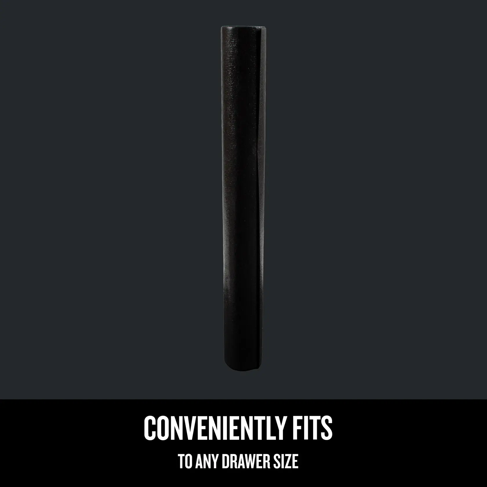 Convienently fits to any drawer size